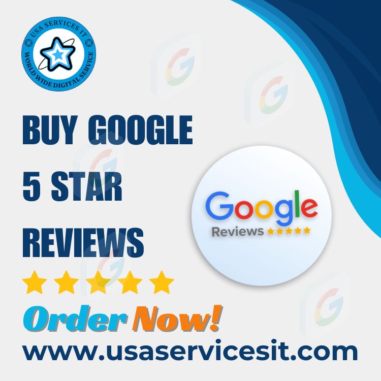 Buy Google 5 Star Reviews Usa